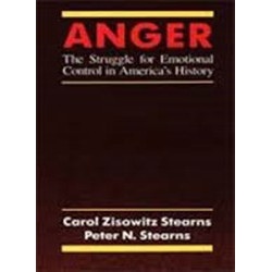 Anger: The Struggle for Emotional Control in America's History