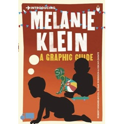 Introducing: Melanie Klein - A Graphic Guide