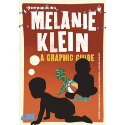 Introducing: Melanie Klein - A Graphic Guide