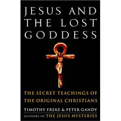 Jesus and the Lost Goddess