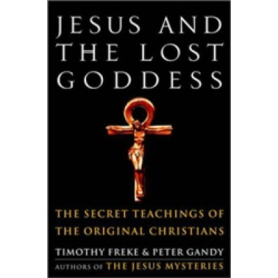 Jesus and the Lost Goddess