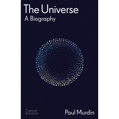 The Universe: A Biography