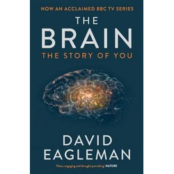 The Brain: The Story of You