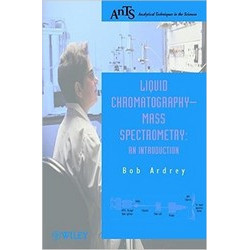 Liquid Chromatography – Mass Spectrometry: An Introduction