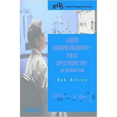 Liquid Chromatography – Mass Spectrometry: An Introduction