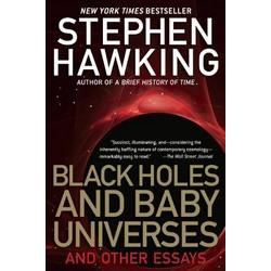 Black Holes and Baby Universes and Other Essays