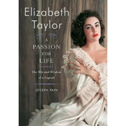 Elizabeth Taylor: A Passion for Life
