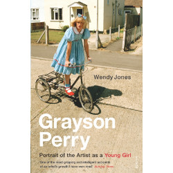 Grayson Perry: Portrait Of The Artist As A Young Girl
