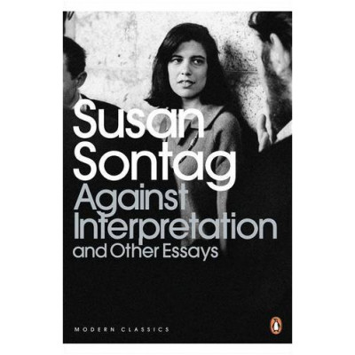 Against Interpretation and Other Essays