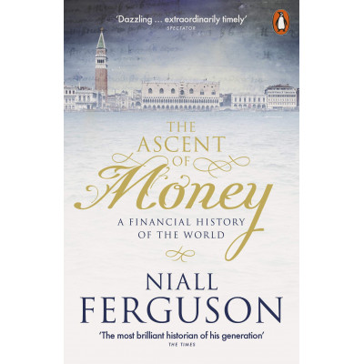 The Ascent of Money: A Financial History of the World (Уценка)