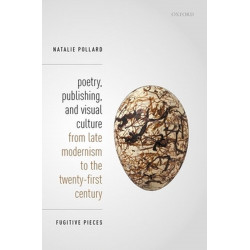 Poetry, Publishing, and Visual Culture from Late Modernism to the Twenty-first Century