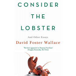 Consider The Lobster: Essays