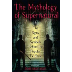 The Mythology of Supernatural