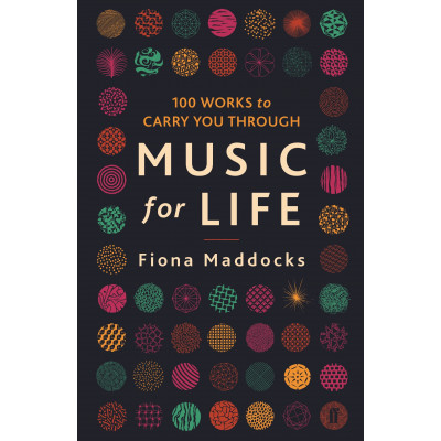 Music for Life: 100 Works to Carry You Through