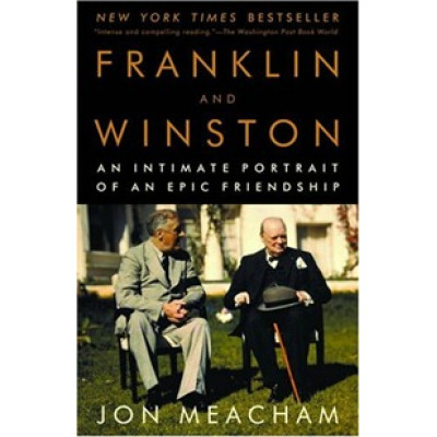 Franklin and Winston. An Intimate Portrait of an Epic Friendship