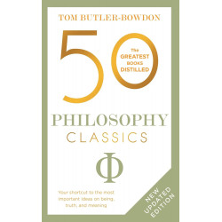 0 Philosophy Classics: Your Shortcut to the Most Important Ideas on Being, Truth, and Meaning