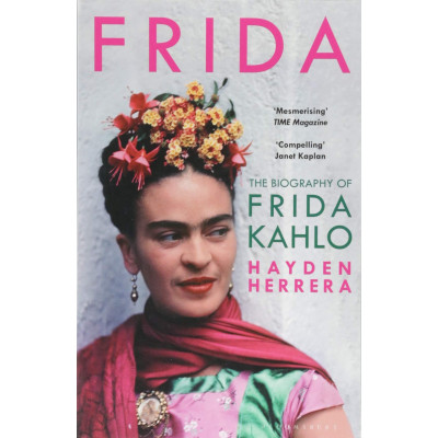 Frida: The Biography Of Frida Kahlo