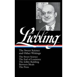 Liebling: The Sweet Science and Other Writings