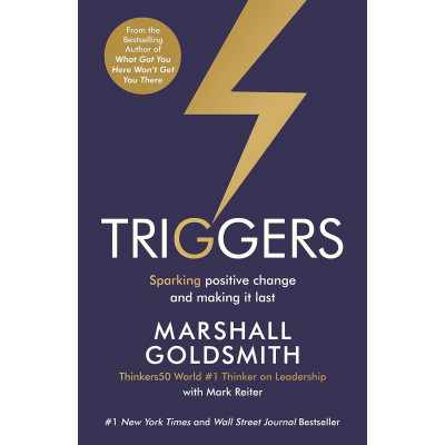 Triggers: Sparking positive change and making it last Triggers: Sparking positive change and making it last