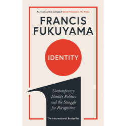 Identity: Contemporary Identity Politics and the Struggle for Recognition