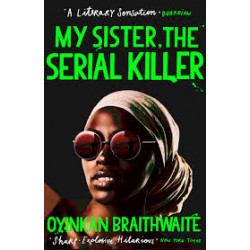 My Sister, the Serial Killer Longlisted for the Booker Prize 2019