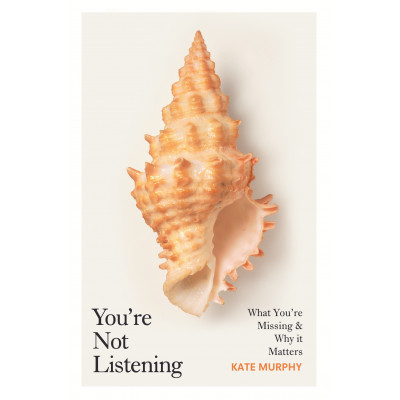 You’re Not Listening