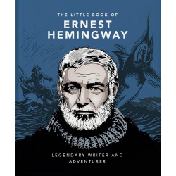 The Little Book of Ernest Hemingway