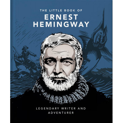 The Little Book of Ernest Hemingway