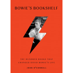Bowie's Bookshelf: The Hundred Books that Changed David Bowie's Life