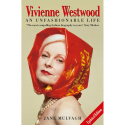 Vivienne Westwood: An Unfashionable Life