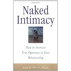 Naked Intimacy: How to Increase True Openness in Your Relationship