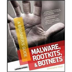 Malware, Rootkits & Botnets A Beginner's Guide