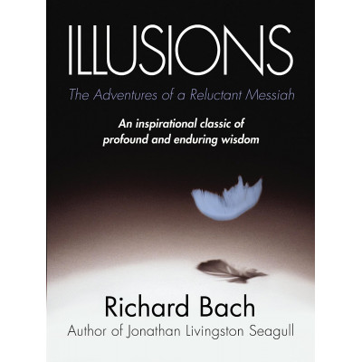 Illusions: The Adventures of a Reluctant Messiah
