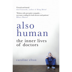Also Human: The Inner Lives of Doctors