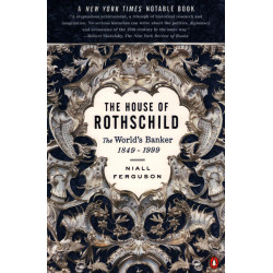 The House of Rothschild: The World's Banker 1849-1998
