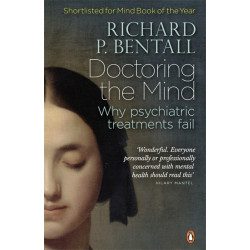 Doctoring the Mind. Why psychiatric treatments fail
