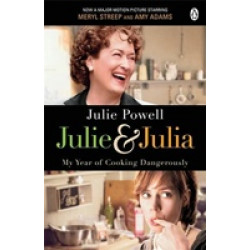 Julie and Julia: My Year of Cooking Dangerously
