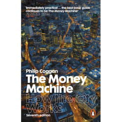 The Money Machine: How the City Works