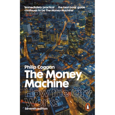 The Money Machine: How the City Works