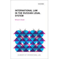 William ButlerInternational Law in the Russian Legal System