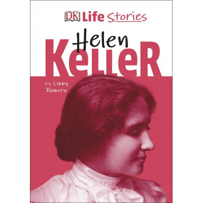 Helen Keller (Life Stories)