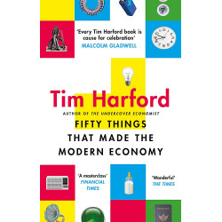Fifty Things that Made the Modern Economy