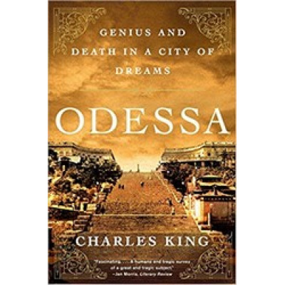 Odessa: Genius and Death in a City of Dreams