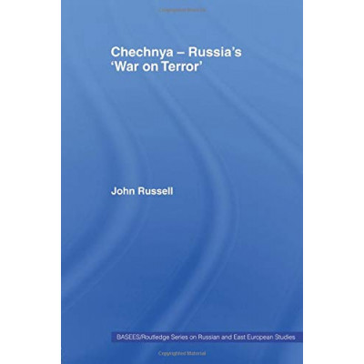 Chechnya - Russia's 'War on Terror'