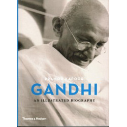 Gandhi: An Illustrated Biography