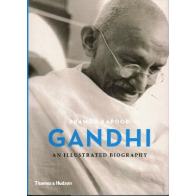 Gandhi: An Illustrated Biography