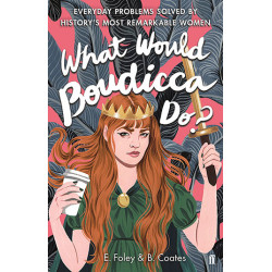 What Would Boudicca Do?
