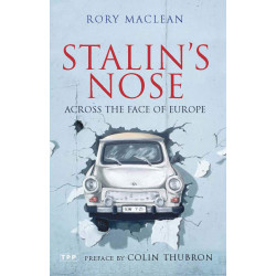 Stalin's Nose: Across the Face of Europe