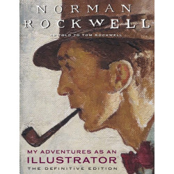 My Adventures as an Illustrator by Norman Rockwell