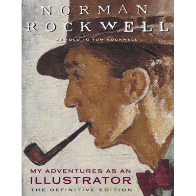 My Adventures as an Illustrator by Norman Rockwell